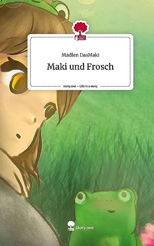Maki und Frosch. Life is a Story - story.one