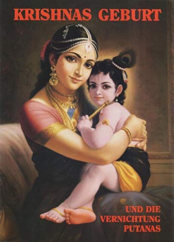Krishnas Geburt: Und die Vernichtung Putanas Krishnas Geburt: Und die Vernichtung Putanas von Bhaktivedanta Book Trust (BBT)