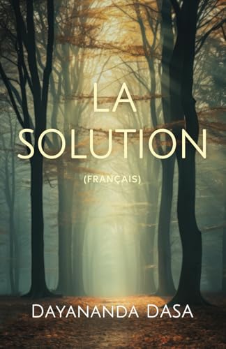 La Solution: au déséquilibre de la société avec la nature von Independently published