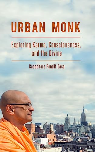 Urban Monk: Exploring Karma, Consciousness, and the Divine von Conscious Living, LLC
