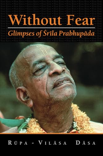 Without Fear: Glimpses of Srila Prabhupada Without Fear: Glimpses of Srila Prabhupada von Bookwrights Press