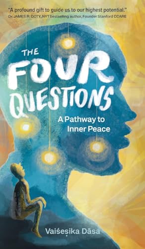The Four Questions: A Pathway to Inner Peace von Bhaktivedanta Book Trust