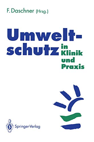 Umweltschutz in Klinik und Praxis Umweltschutz in Klinik und Praxis