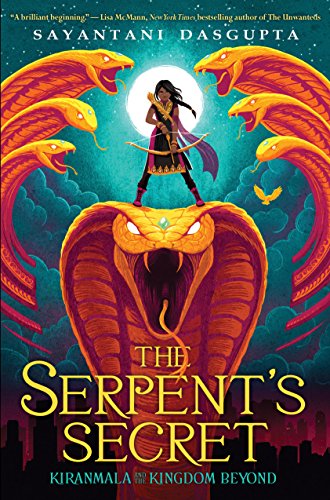 The Serpent's Secret: Volume 1 (Kiranmala and the Kingdom Beyond, 1, Band 1)