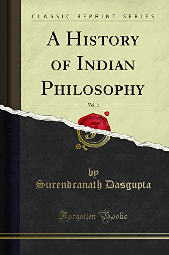 A History of Indian Philosophy, Vol. 1 (Classic Reprint) von Forgotten Books