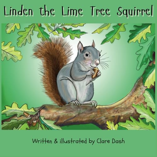 Linden the Lime Tree Squirrel von Self Published