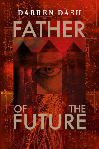 Father of the Future von Independently published