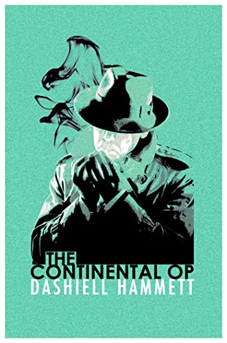The Continental Op: Short Story Collection The Continental Op: Short Story Collection