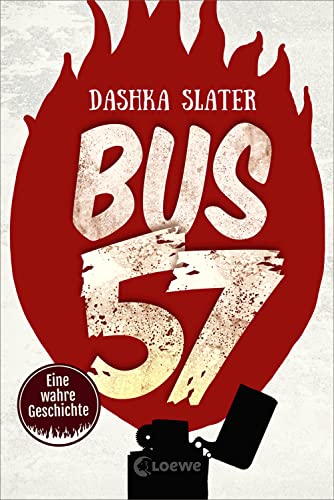 Bus 57: Eine wahre Geschichte - nominiert für den Deutschen Jugendliteraturpreis 2020 von LOEWE