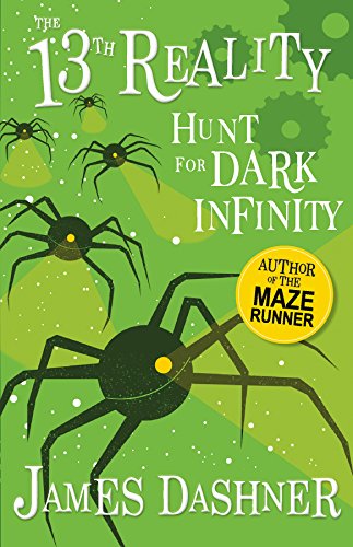 Hunt for Dark Infinity (The 13th Reality Series, Book 2) - from the author of The Maze Runner von Sweet Cherry Publishing