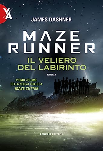 Il Maze Runner. Il veliero del labirinto. Maze Cutter (Vol. 1) (Young adult)