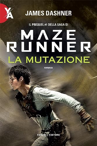 La mutazione. Maze Runner (Young adult) von Fanucci