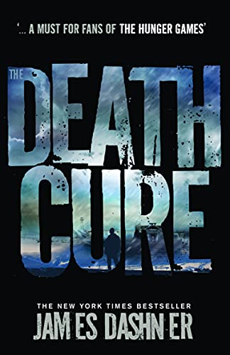 The Death Cure: book 3 in the multi-million bestselling Maze Runner series, now a major movie The Death Cure: book 3 in the multi-million bestselling Maze Runner series, now a major movie