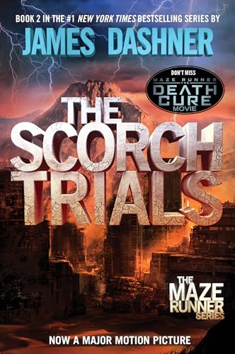 The Scorch Trials (Maze Runner, Book Two): Book Two of the Maze Runner Series