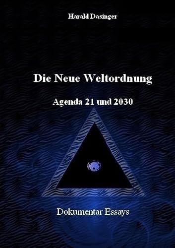 Die Neue Weltordnung: Agenda 21 und 2030 von epubli
