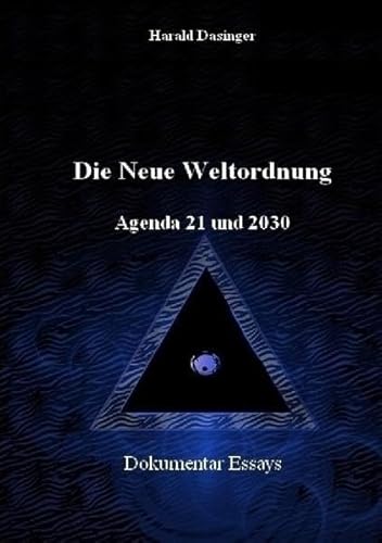 Die Neue Weltordnung: Agenda 21 und 2030