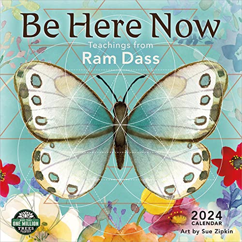 Be Here Now 2024 Calendar: Teachings from RAM Dass