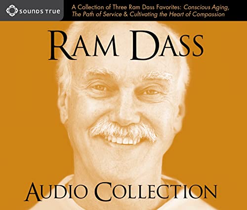 RAM Dass Audio Collection: A Collection of Three RAM Dass Favorites--"Conscious Aging, the Path of Service, and Cultivating the Heart of Compassi: A ... and Cultivating the Heart of Compassion RAM Dass Audio Collection: A Collection of Three RAM Dass Favorites--"Conscious Aging, the Path of Service, and Cultivating the Heart of Compassi: A ... and Cultivating the Heart of Compassion
