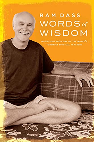 Words of Wisdom: Quotations from One of the World's Foremost Spiritual Teachers Words of Wisdom: Quotations from One of the World's Foremost Spiritual Teachers
