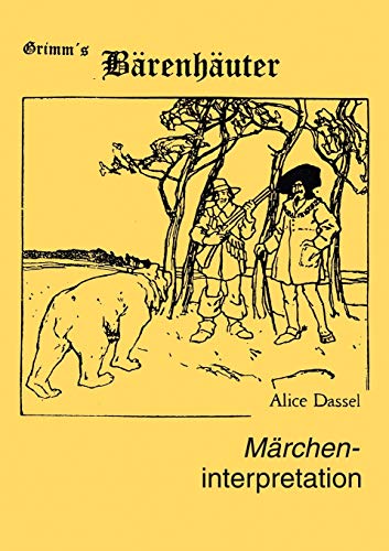 Märcheninterpretation zu "Grimm's Bärenhäuter" von Books on Demand