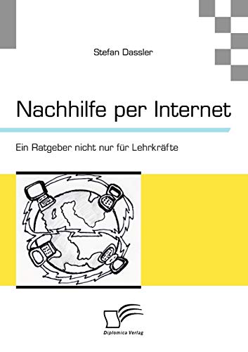 Nachhilfe per Internet: Ein Ratgeber nicht nur für Lehrkräfte