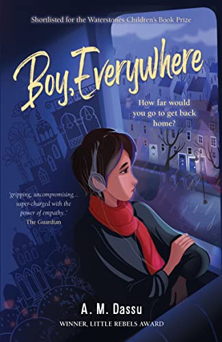 Boy, Everywhere (A Boy, Everywhere Story)