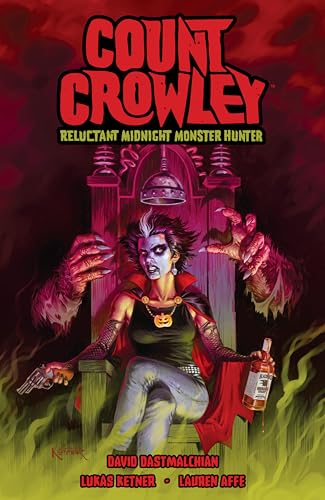 Count Crowley: Reluctant Midnight Monster Hunter (Count Crowley, 1) von Dark Horse Books