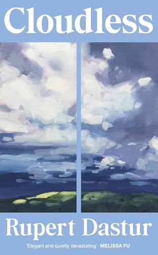 Cloudless: ‘Elegant and quietly devastating’ Melissa Fu Cloudless: ‘Elegant and quietly devastating’ Melissa Fu von Fig Tree