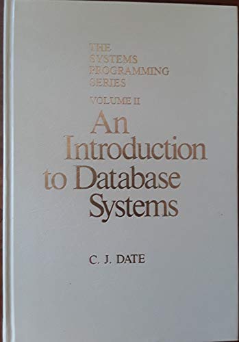 Introduction to Database Systems (SYSTEMS PROGRAMMING SERIES)
