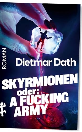 Skyrmionen: Oder: A Fucking Army von Matthes & Seitz Berlin