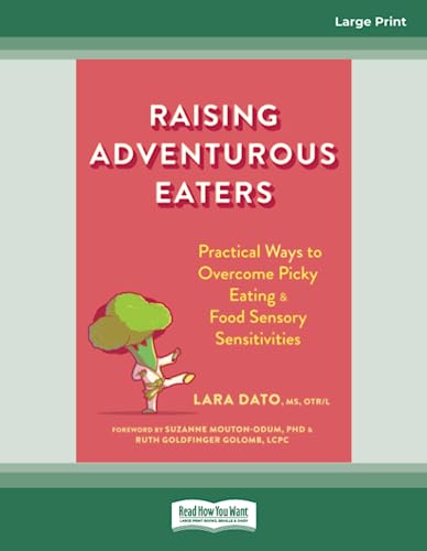 Raising Adventurous Eaters: Practical Ways to Overcome Picky Eating and Food Sensory Sensitivities von ReadHowYouWant