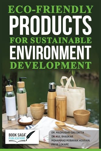 Eco-friendly Products for Sustainable Environment Development von Book Saga Publications