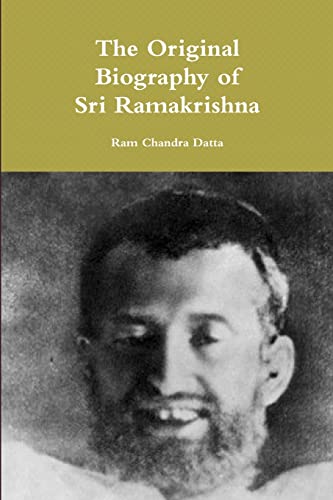 The Original Biography of Sri Ramakrishna von Lulu