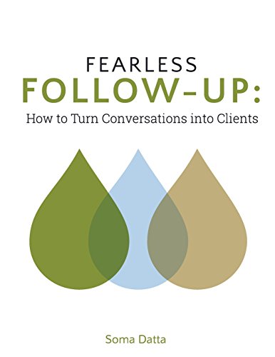 Fearless Follow-Up: How to turn conversations into clients Fearless Follow-Up: How to turn conversations into clients von Wise Ink