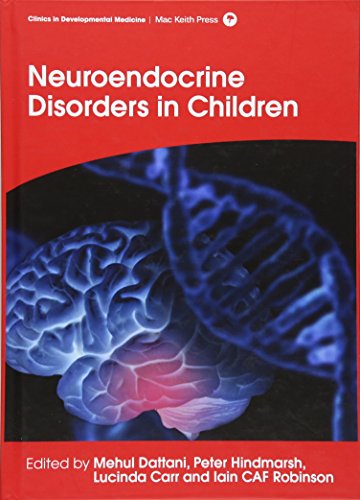 Neuroendocrine Disorders in Children (Clinics in Developmental Medicine) von Mac Keith Press