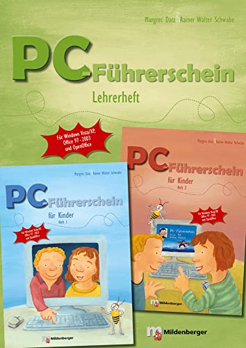 PC-Führerschein – Anleitung für Lehrkräfte für die Hefte 1 und 2: Für Windows Vista / XP / Word 97-2003 / OpenOffice PC-Führerschein – Anleitung für Lehrkräfte für die Hefte 1 und 2: Für Windows Vista / XP / Word 97-2003 / OpenOffice von Mildenberger