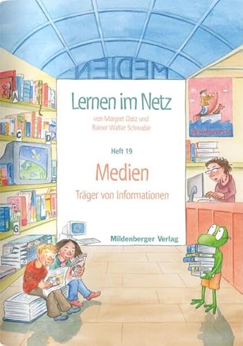 Lernen im Netz, Heft 19: Medien: Mit 20 Kopiervorlagen