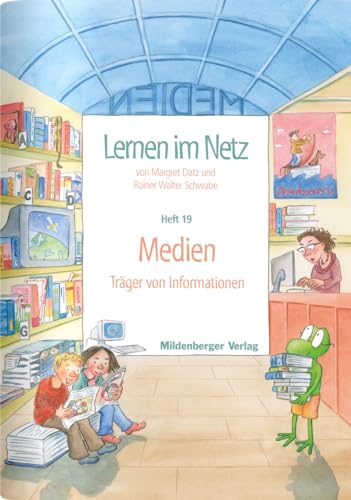 Lernen im Netz, Heft 19: Medien: Mit 20 Kopiervorlagen