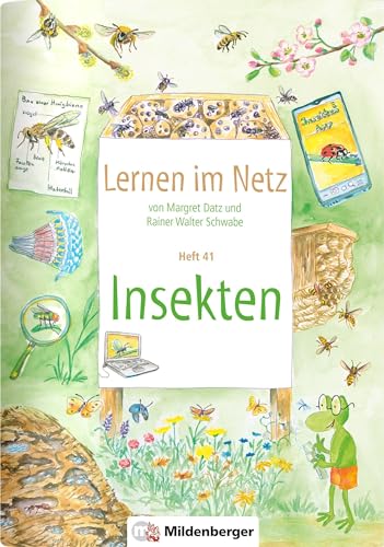 Lernen im Netz, Heft 41: Insekten von Mildenberger Verlag GmbH