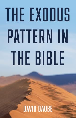 The Exodus Pattern in the Bible von Wipf & Stock Publishers