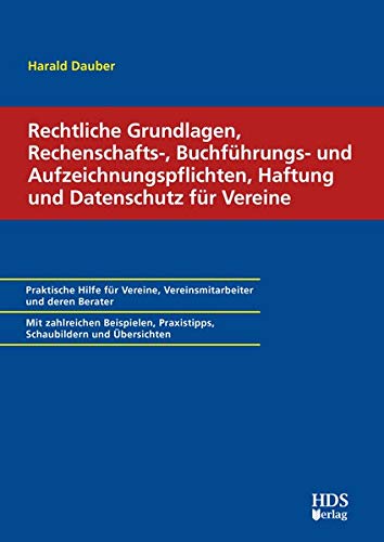 Recht, Buchführungspflichten, Haftung und Datenschutz für Vereine von HDS-Verlag