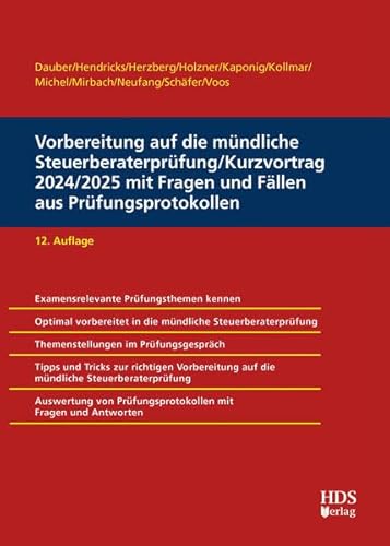 Vorbereitung auf die mündliche Steuerberaterprüfung/Kurzvortrag 2024/2025 mit Fragen und Fällen aus Prüfungsprotokollen von HDS-Verlag