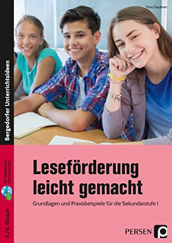 Leseförderung leicht gemacht: Grundlagen und Praxisbeispiele für die Sekundarstufe I (5. und 6. Klasse) von Persen Verlag i.d. AAP