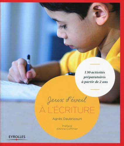 Jeux d'éveil à l'écriture: 130 activités préparatoires à partir de 2 ans. von EYROLLES