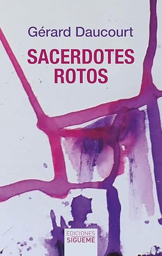 Sacerdotes rotos (Nueva Alianza minor, Band 46) von Ediciones Sígueme, S. A.