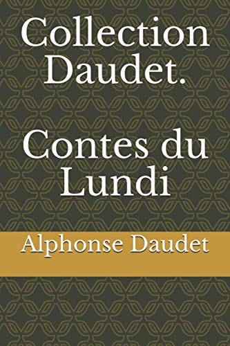 Collection Daudet. Contes du Lundi von Independently published