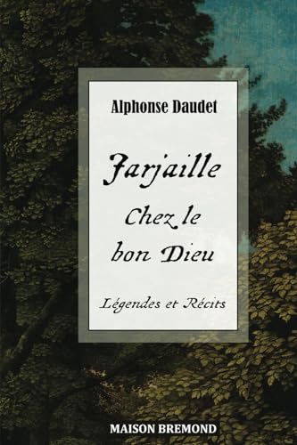 Jarjaille Chez le bon Dieu (Illustré): Légendes et Récits von Independently published