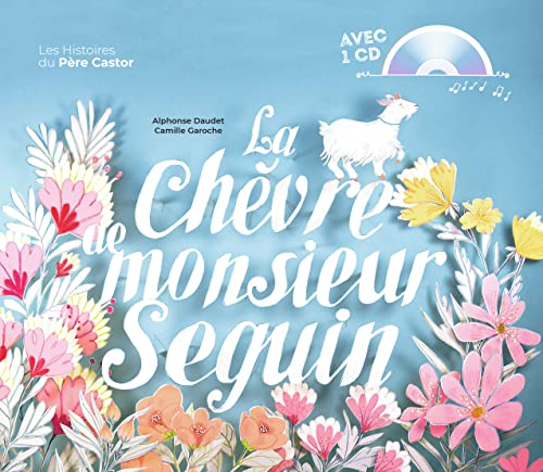 La Chèvre de Monsieur Seguin La Chèvre de Monsieur Seguin