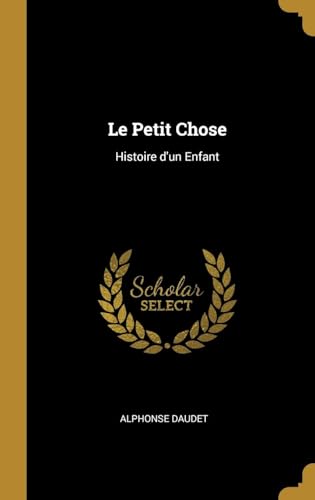 Le Petit Chose (Histoire D'un Enfant) von Anson Street Press