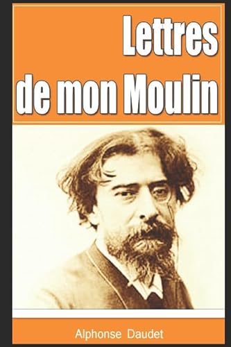 Lettres de mon Moulin von Independently published